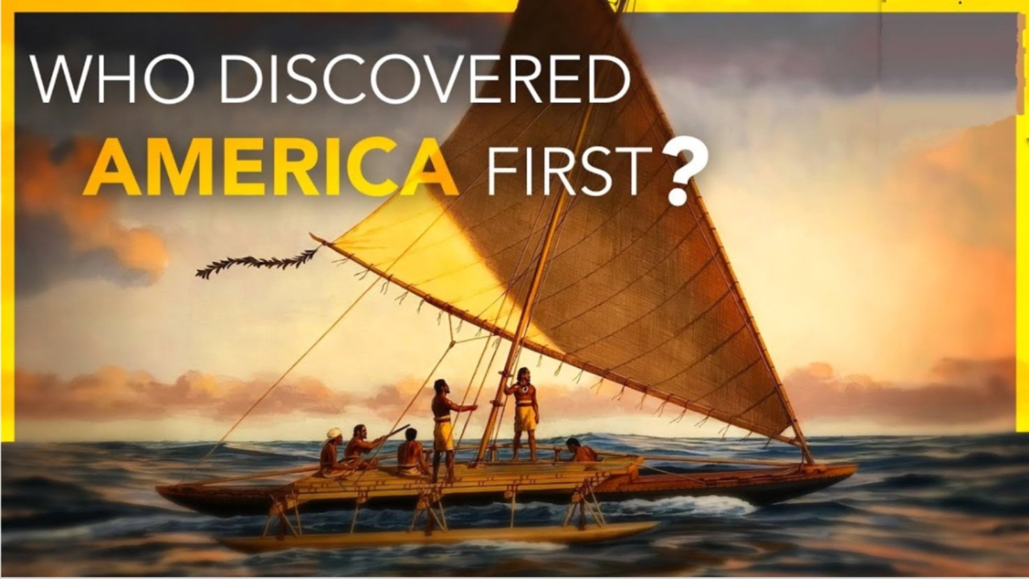 Who Discovered America First Who Discovered America First